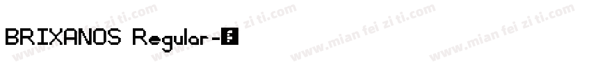 BRIXANOS Regular字体转换